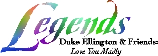 Legends: Duke Ellington and Friends